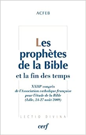 Les Prophètes de la Bible et la fin des temps